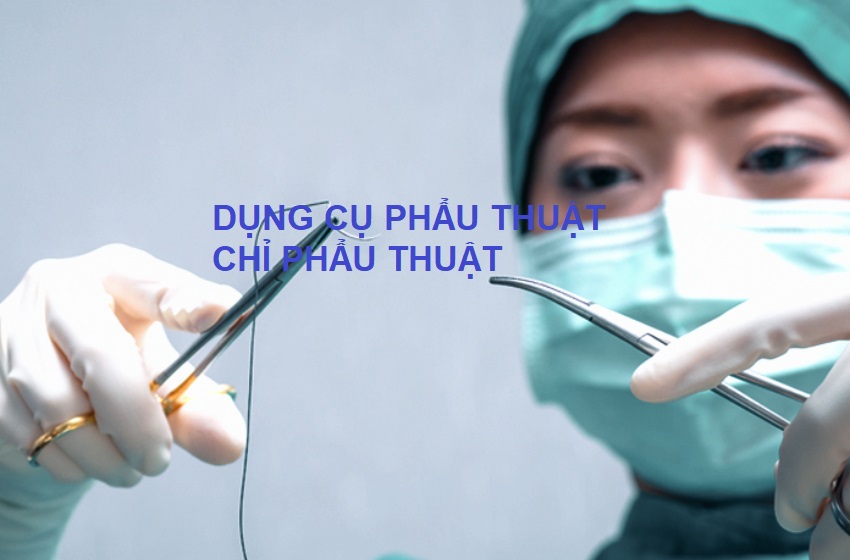 dụng cụ phẫu thuật , CHỈ PHẨU THUẬT